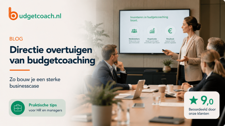 Directie overtuigen van budgetcoaching? Zo bouw je een sterke businesscase 